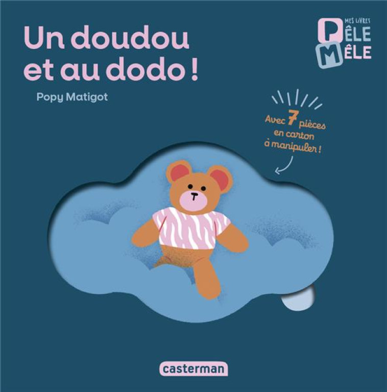 MES PREMIERS LIVRES PELE MELE - UN DOUDOU ET AU DODO ! - MATIGOT - CASTERMAN