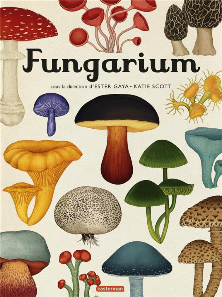 ENCYCLOPEDIUM - FUNGARIUM - GAYA/SCOTT - CASTERMAN