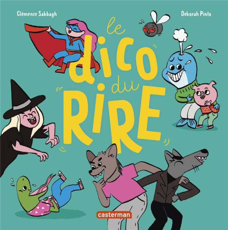 MES IMAGIERS TOUT CARRES - LE DICO DU RIRE - SABBAGH/PINTO - CASTERMAN