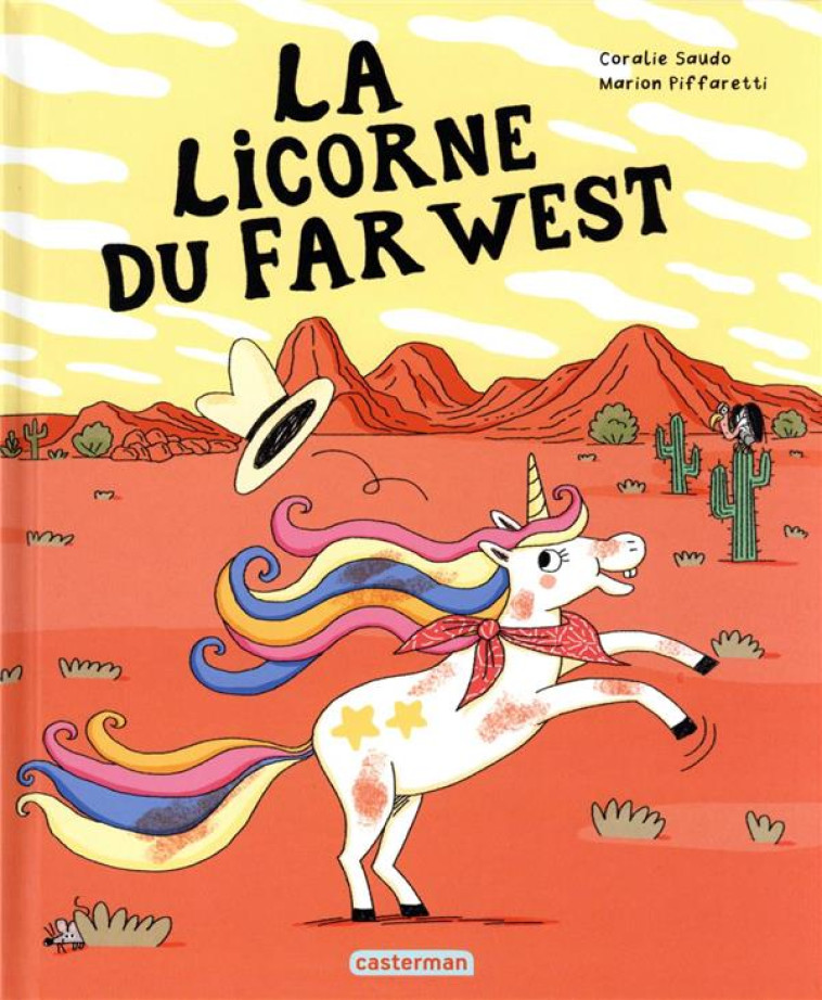 LA LICORNE DU FAR WEST - CORALIE SAUDO - CASTERMAN