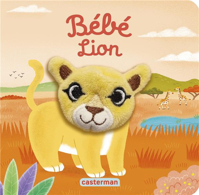 LES BEBETES - T123 - BEBE LION - HUANG/IMAGEBOOKS - CASTERMAN