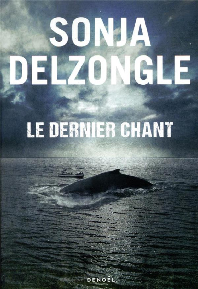 LE DERNIER CHANT - DELZONGLE SONJA - CERF