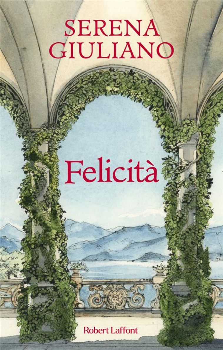 FELICIT? - SERENA GIULIANO - ROBERT LAFFONT