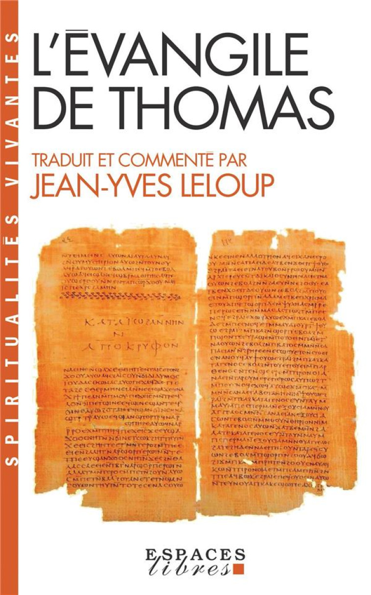 L-EVANGILE DE THOMAS (ESPACES LIBRES - SPIRITUALITES VIVANTES) - LELOUP JEAN-YVES - ALBIN MICHEL