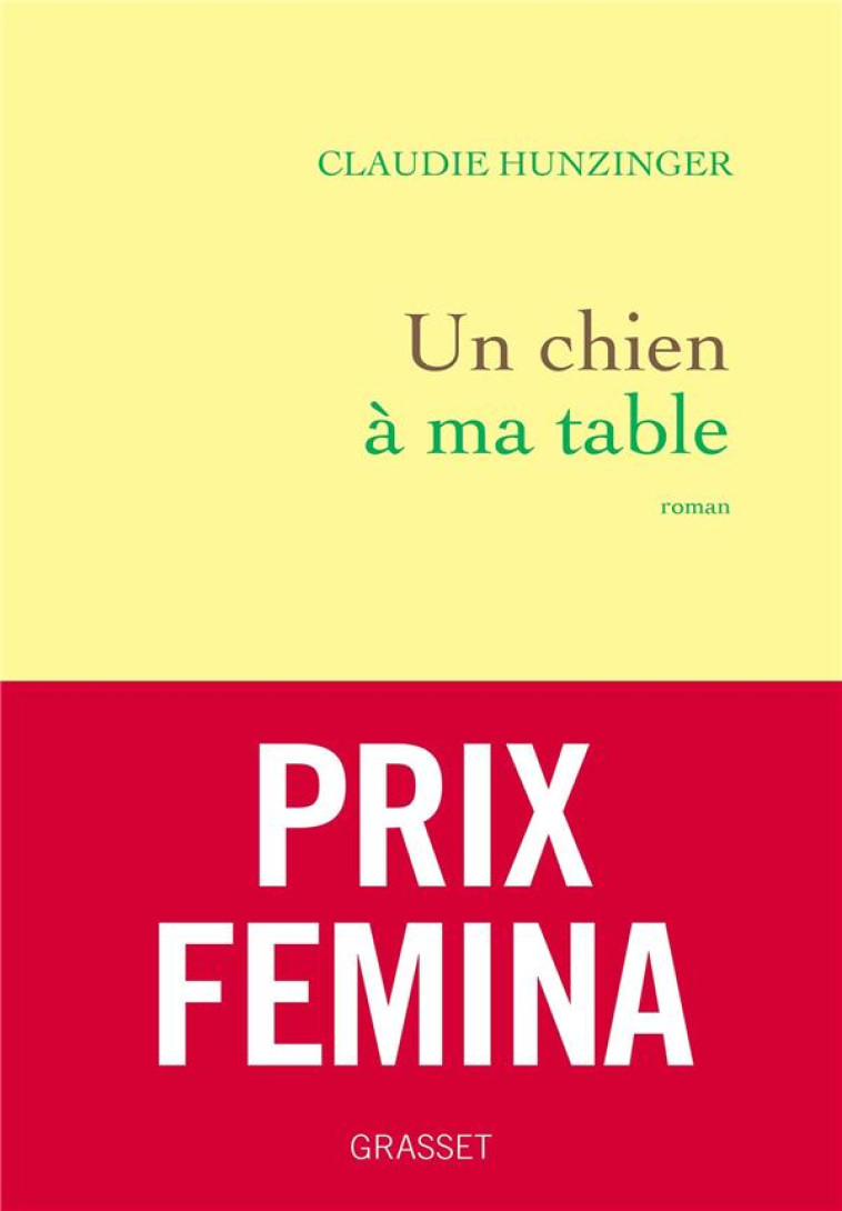 UN CHIEN ? MA TABLE - CLAUDIE HUNZINGER - GRASSET