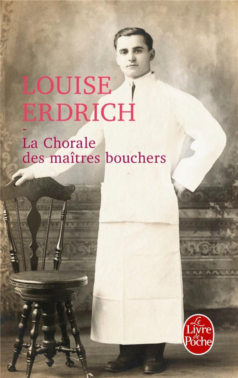 LA CHORALE DES MAITRES BOUCHERS - ERDRICH LOUISE - LGF/Livre de Poche