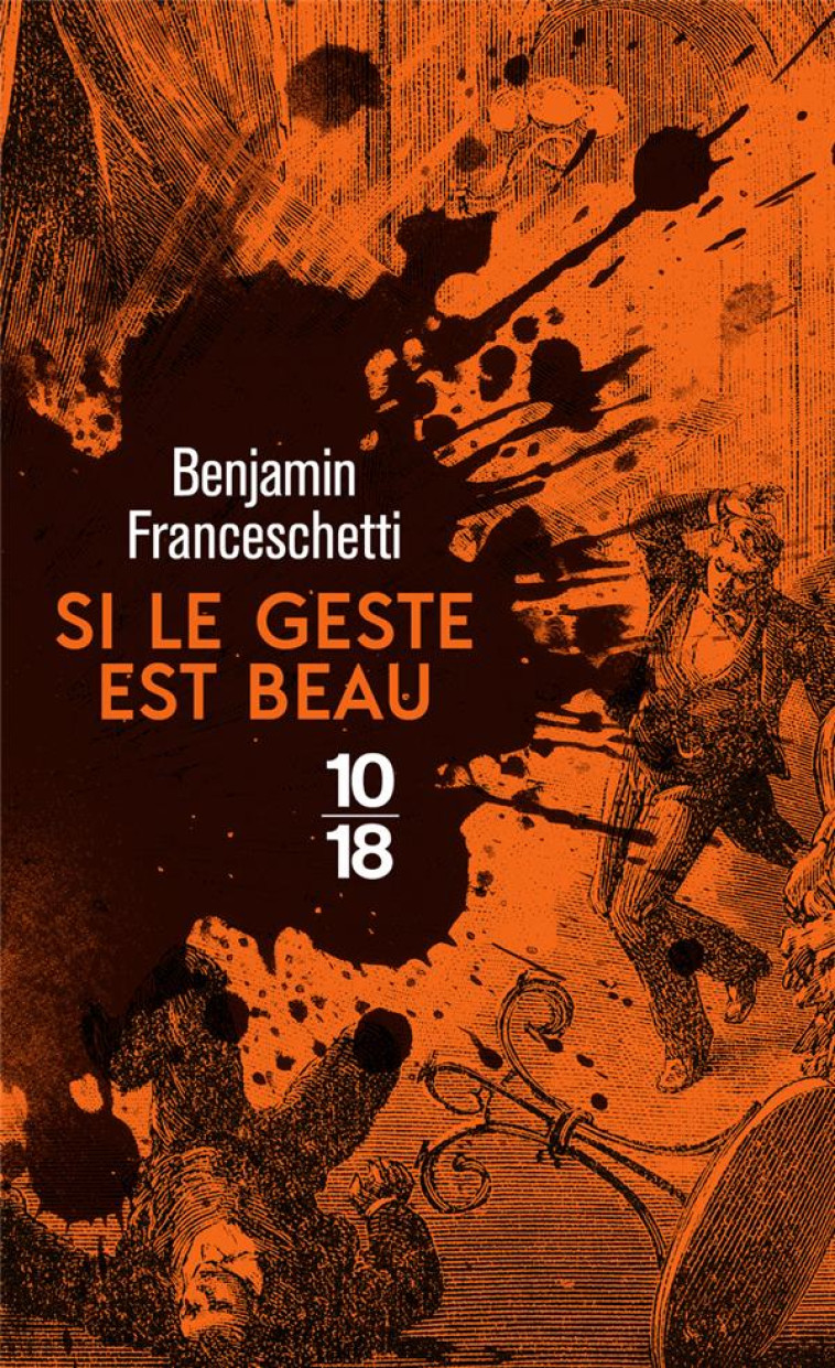 SI LE GESTE EST BEAU - BENJAMIN FRANCESCHETTI - 10 X 18