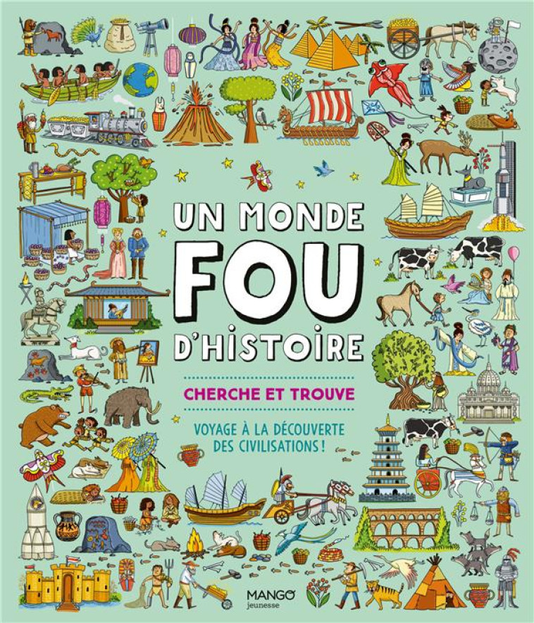 UN MONDE FOU D HISTOIRE ! - SUSANNAH BAILEY - MANGO