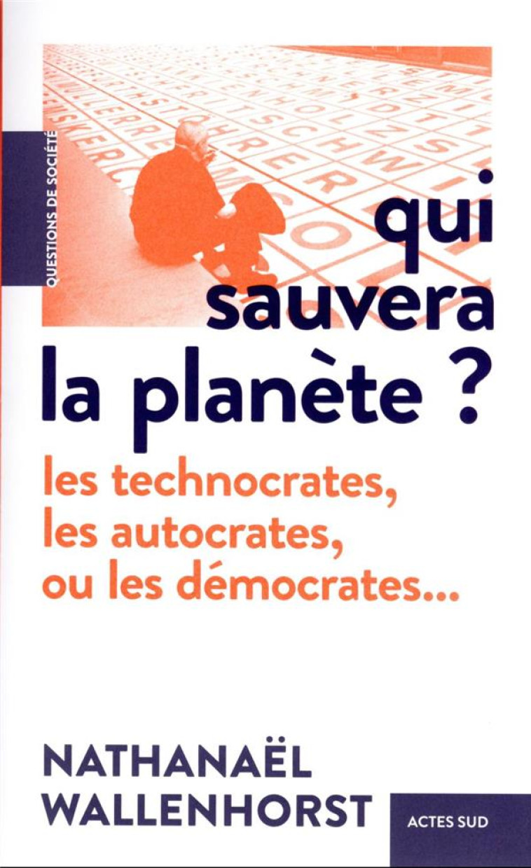 QUI SAUVERA LA PLAN?TE ? - NATHANAEL WALLENHORST - ACTES SUD