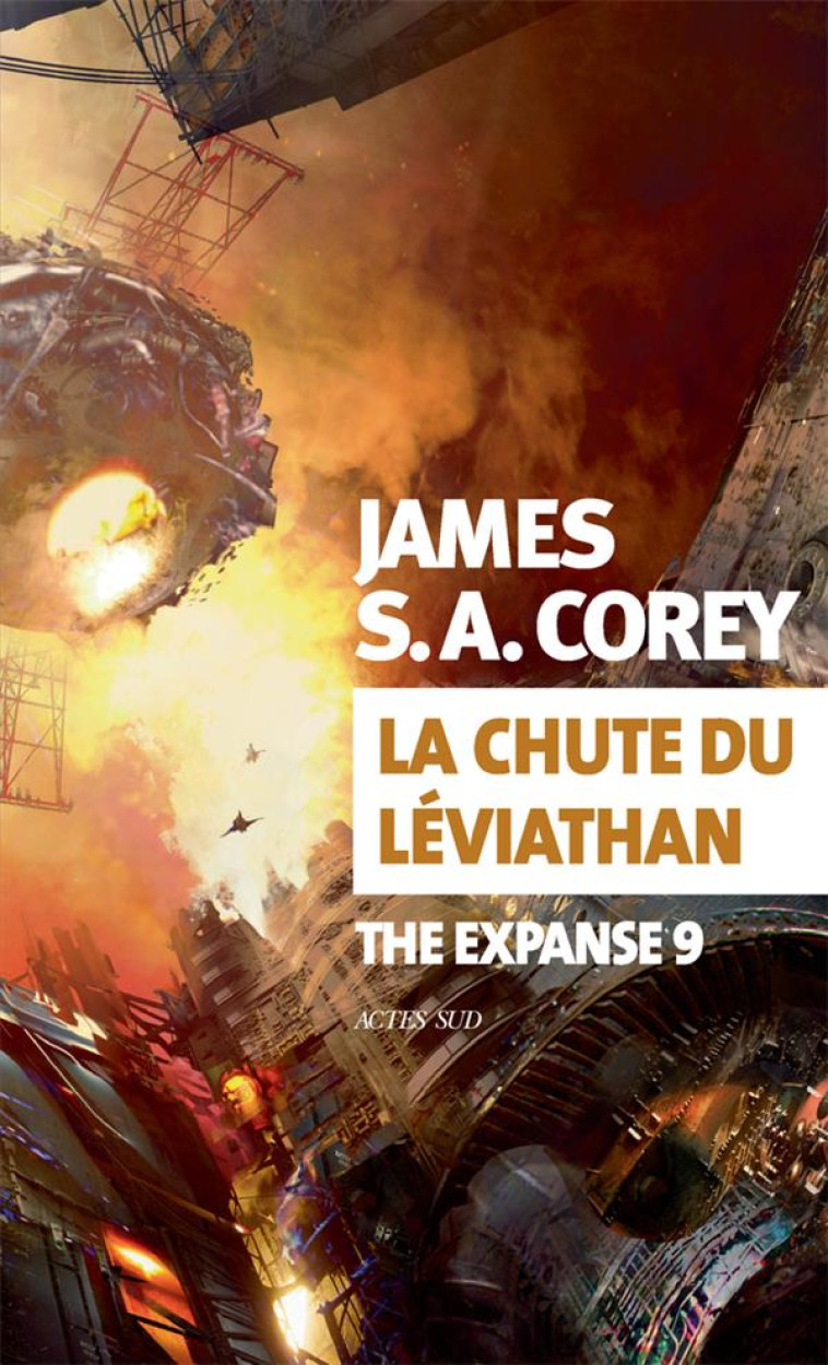 LA CHUTE DU LEVIATHAN - THE EXPANSE 9 - COREY - ACTES SUD