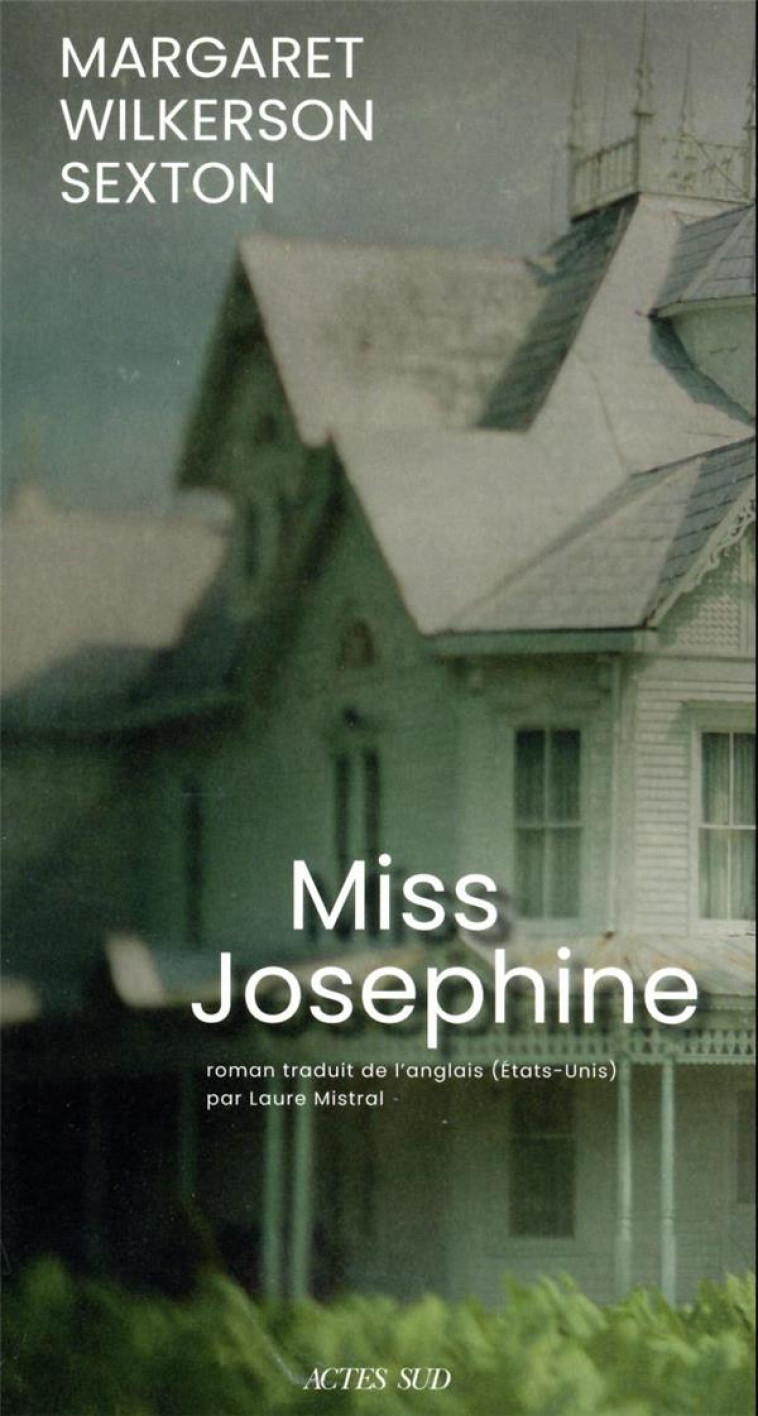 MISS JOSEPHINE - MARGARET WILKERSON SEXTON - ACTES SUD