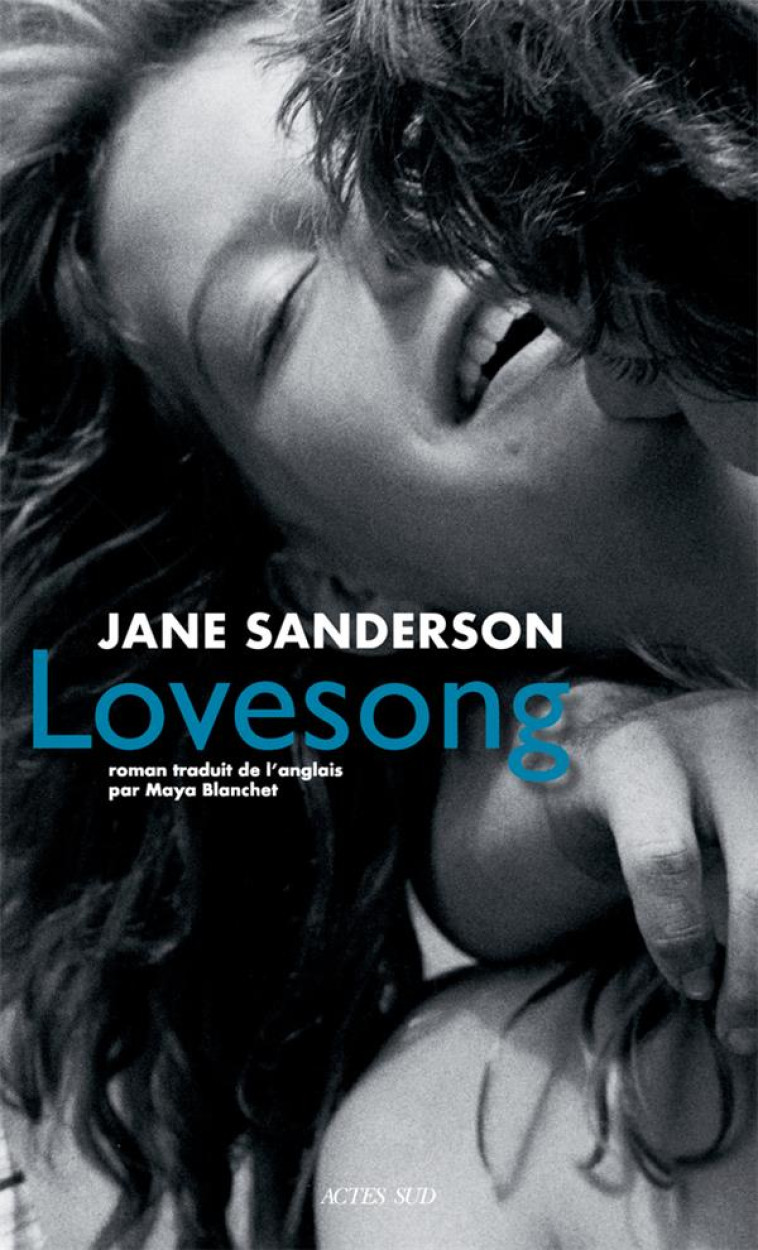 LOVESONG - JANE SANDERSON - ACTES SUD