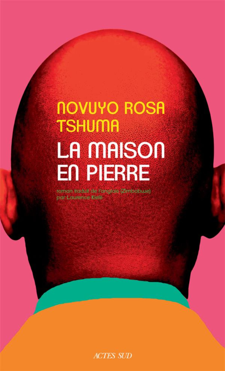 LA MAISON EN PIERRE - NOVUYO ROSA TSHUMA - ACTES SUD