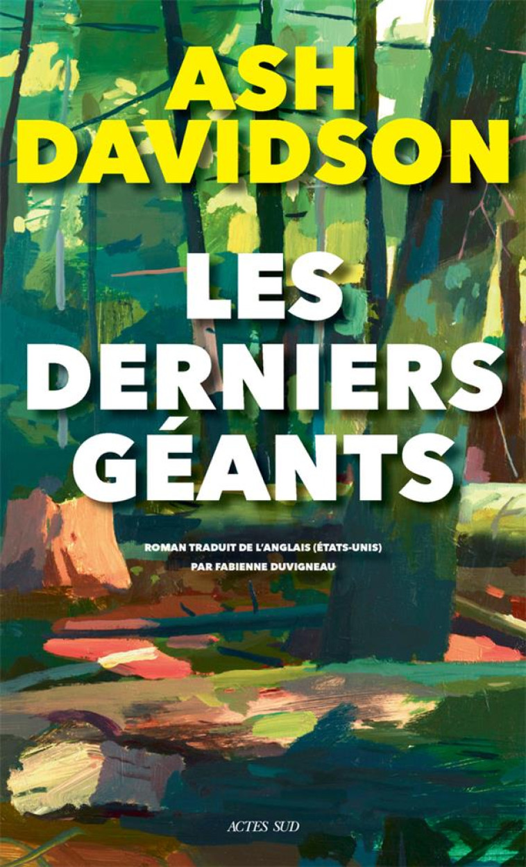 LES DERNIERS G?ANTS - ASH DAVIDSON - ACTES SUD