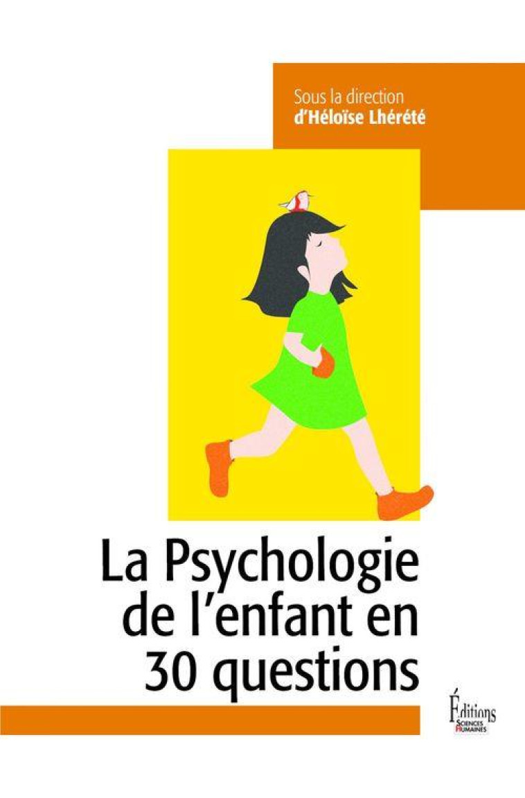 LA PSYCHOLOGIE DE L-ENFANT EN 30 QUESTIONS - LHERETE HELOISE - SCIENCES HUMAIN