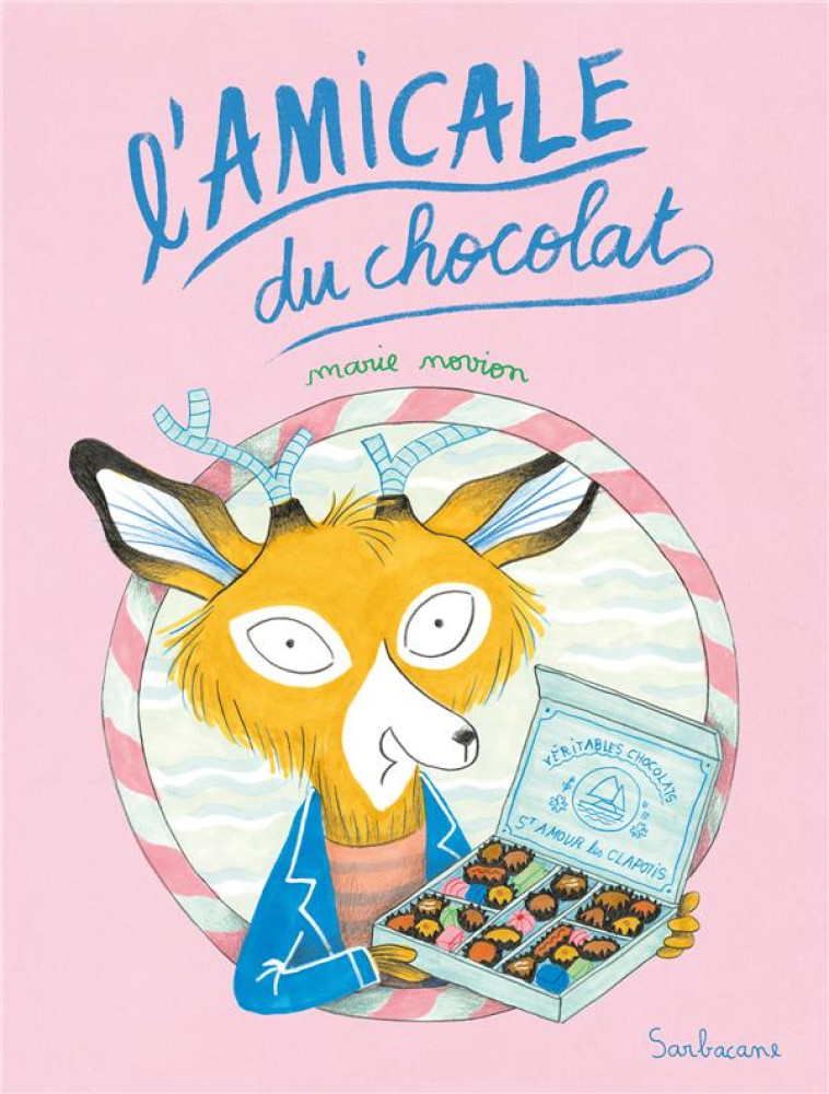 L-AMICALE DU CHOCOLAT - NOVION - SARBACANE