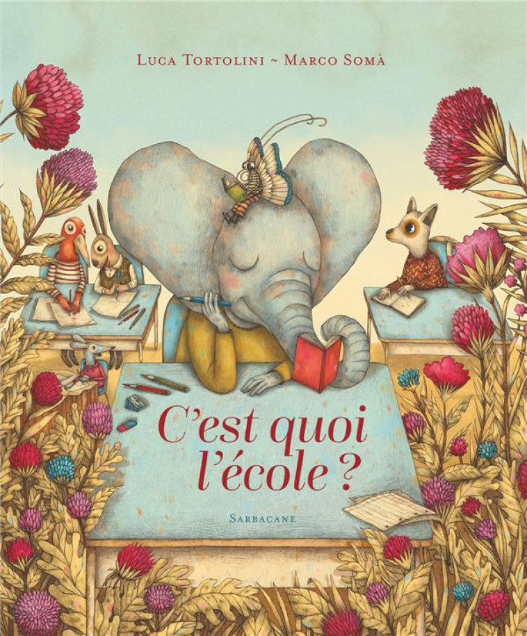 C-EST QUOI L-?COLE ? - LUCA TORTOLINI - SARBACANE