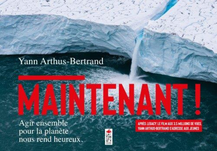 MAINTENANT ! - YANN ARTHUS-BERTRAND - SALTIMBANQUE