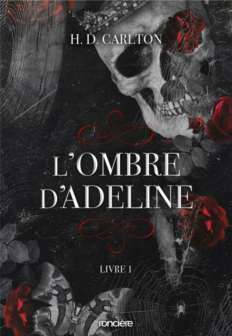 L-OMBRE D-ADELINE - BROCH? - LIVRE 01 - H. D. CARLTON - RONCIERE