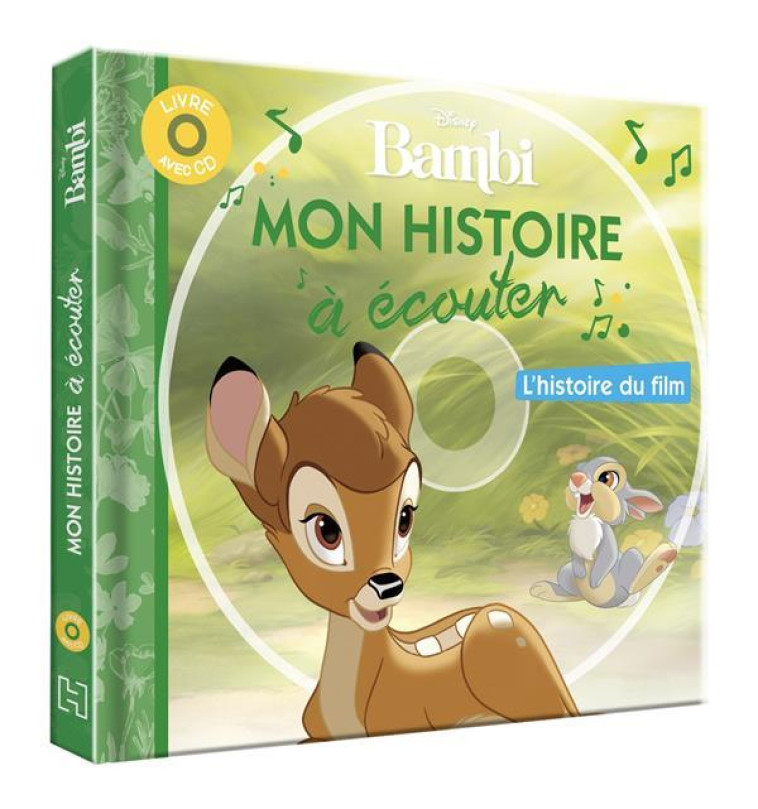 BAMBI - MON HISTOIRE A ECOUTER - L-HISTOIRE DU FILM - LIVRE CD - DISNEY - DISNEY WALT - HACHETTE