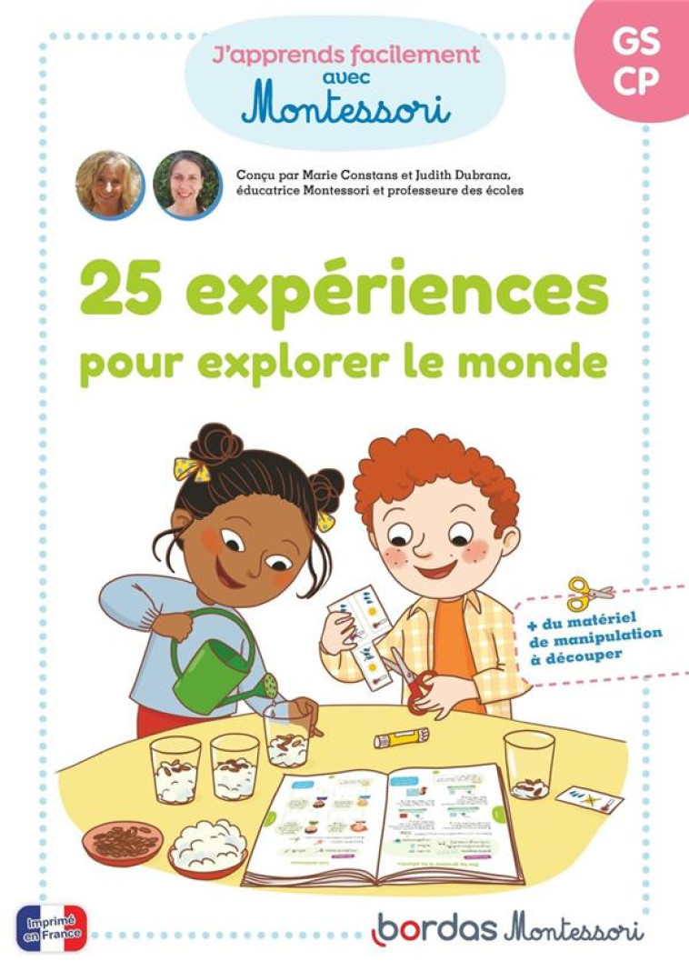 MES ACTIVIT?S MONTESSORI - 25 EXP?RIENCES POUR EXPLORER LE MONDE - JUDITH DUBRANA - BORDAS