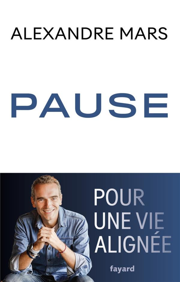 PAUSE - ALEXANDRE MARS - FAYARD