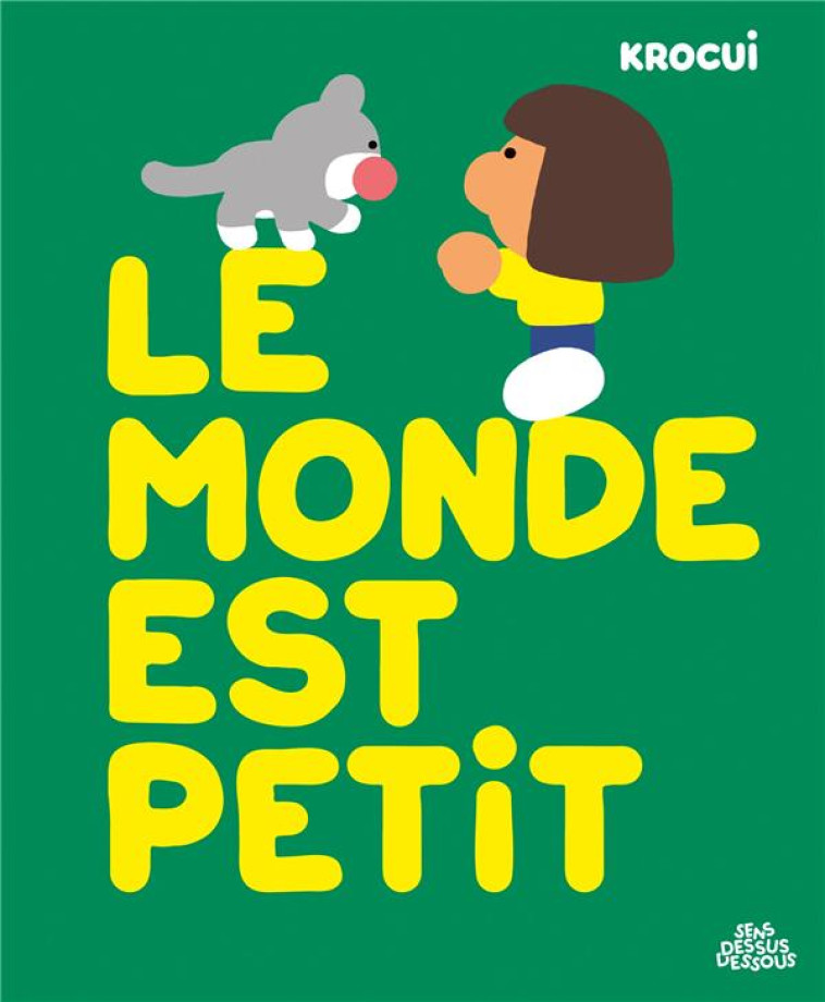 LE MONDE EST PETIT - ONE-SHOT - LE MONDE EST PETIT - KROCUI - DESSUS DESSOUS