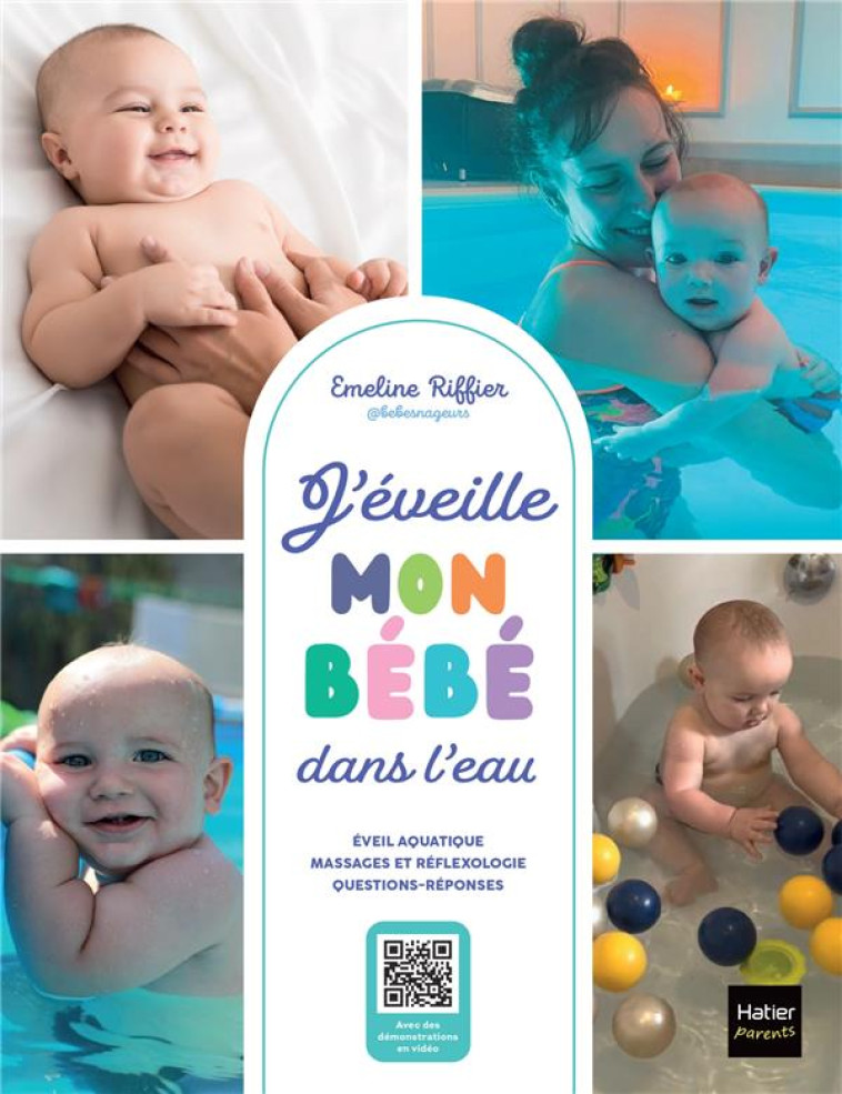 J-EVEILLE MON BEBE DANS L-EAU - BEBESNAGEURS - HATIER SCOLAIRE