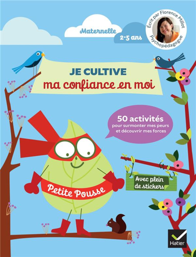 50 ACTIVIT?S DE MATERNELLE POUR CULTIVER SA CONFIANCE EN SOI - FLORENCE MILLOT - HATIER SCOLAIRE