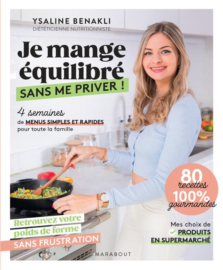 JE MANGE ?QUILIBR? SANS ME PRIVER ! - YSALINE BENAKLI - MARABOUT