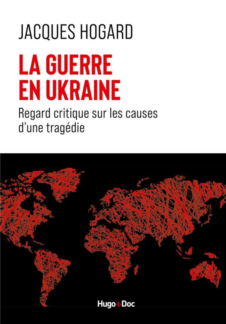 LA GUERRE EN UKRAINE - JACQUES HOGARD - HUGO JEUNESSE