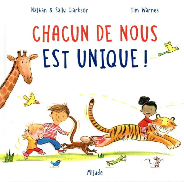 CHACUN DE NOUS EST UNIQUE - TIM WARNES - MIJADE