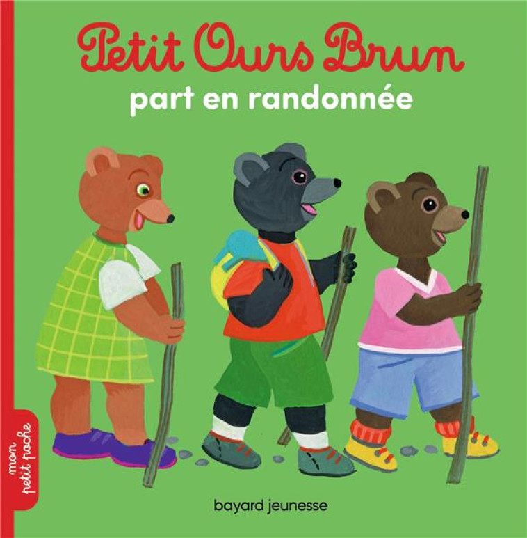 PETIT OURS BRUN PART EN RANDONN?E - MARIE AUBINAIS - BAYARD JEUNESSE