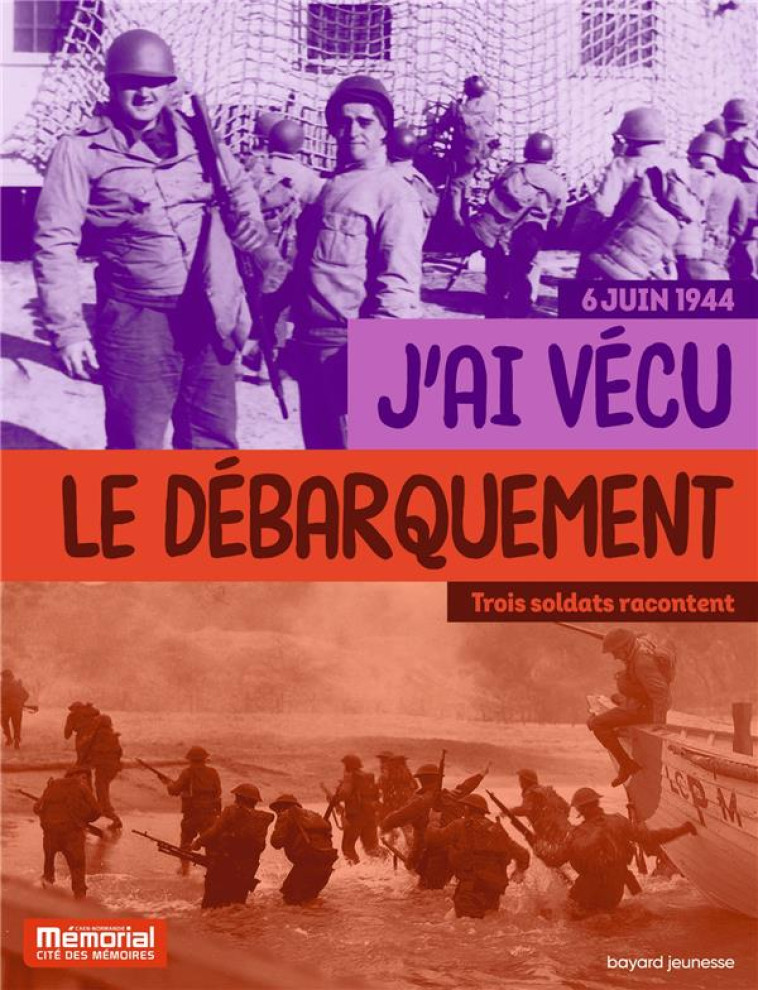 J-AI V?CU LE D?BARQUEMENT EN NORMANDIE - JOHANNES BORNER - BAYARD JEUNESSE