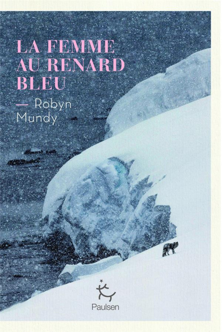 LA FEMME AU RENARD BLEU - ROBYN MUNDY - PAULSEN