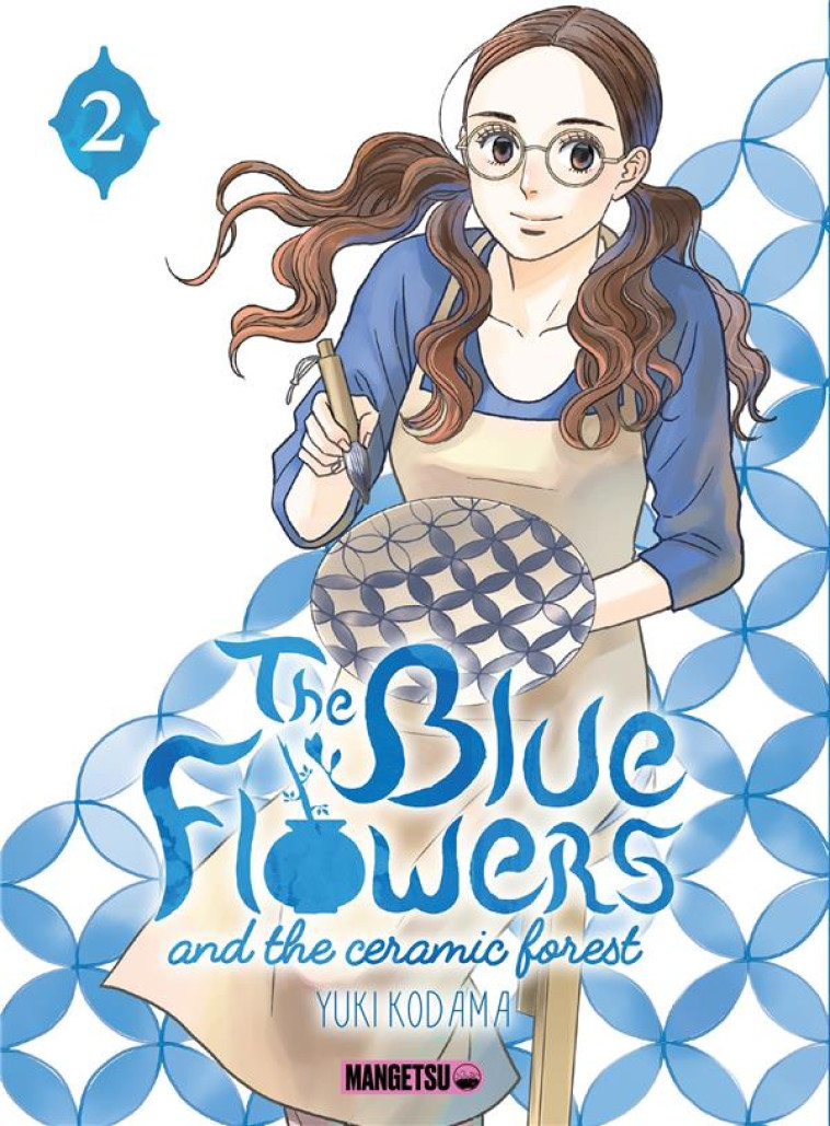 THE BLUE FLOWERS AND THE CERAMIC FOREST T02 - YUKI KODAMA - MANGETSU