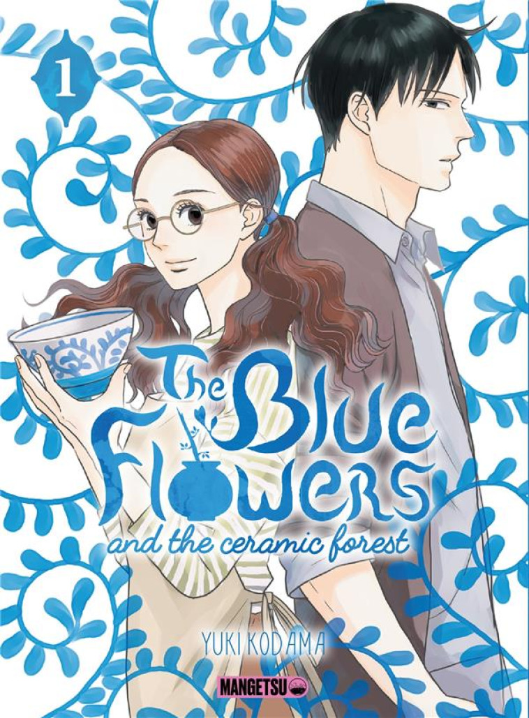 THE BLUE FLOWERS AND THE CERAMIC FOREST T01 - YUKI KODAMA - MANGETSU