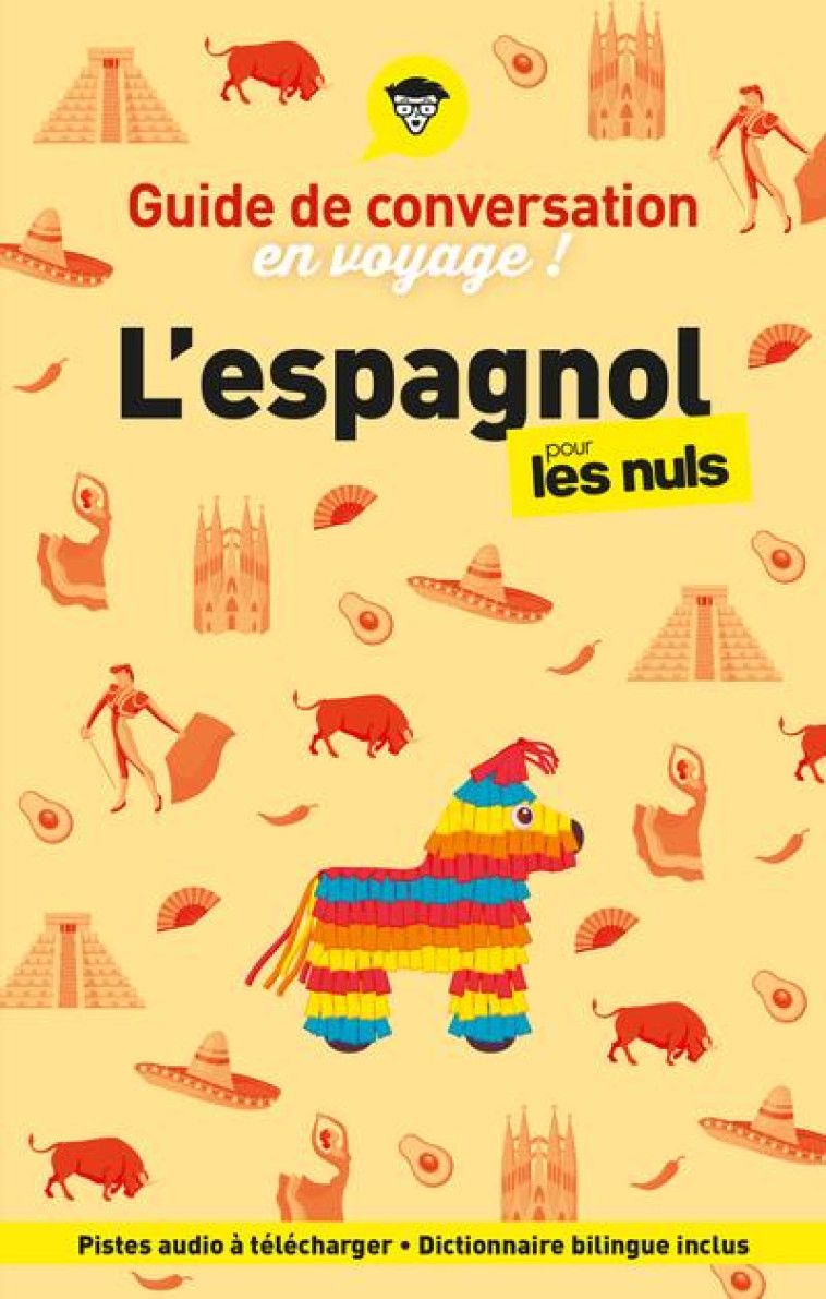 GUIDE DE CONVERSATION EN VOYAGE ! L-ESPAGNOL POUR LES NULS, 6E ?D - DAVID TARRADAS-AGEA - FIRST