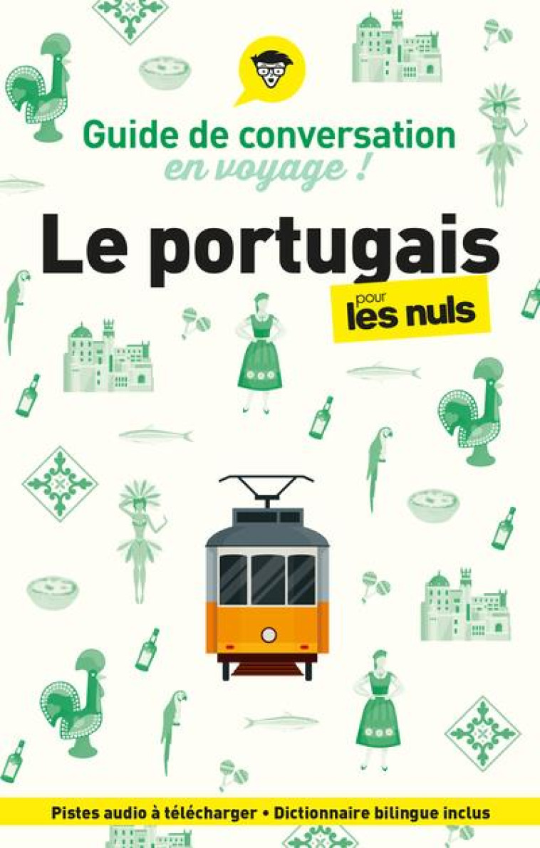 GUIDE DE CONVERSATION EN VOYAGE ! LE PORTUGAIS POUR LES NULS, 5E ?D - KAREN KELLER - FIRST