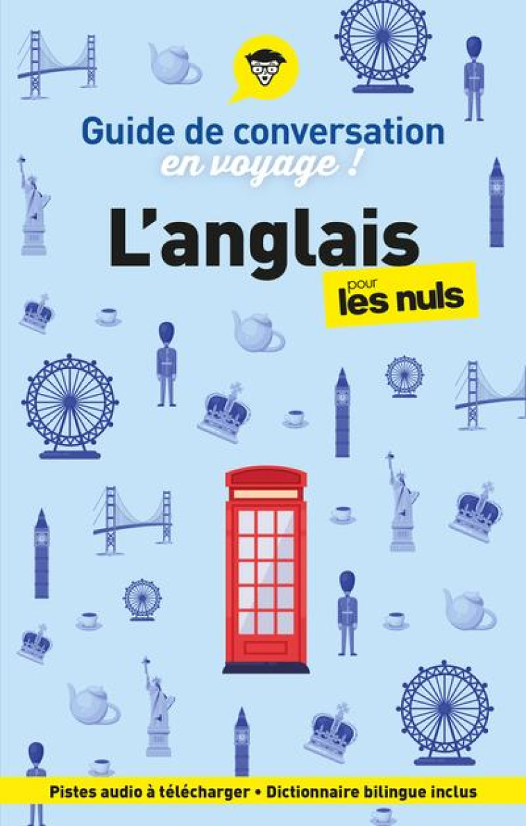 GUIDE DE CONVERSATION EN VOYAGE ! L-ANGLAIS POUR LES NULS, 6E ?D - CLAUDE RAIMOND - FIRST