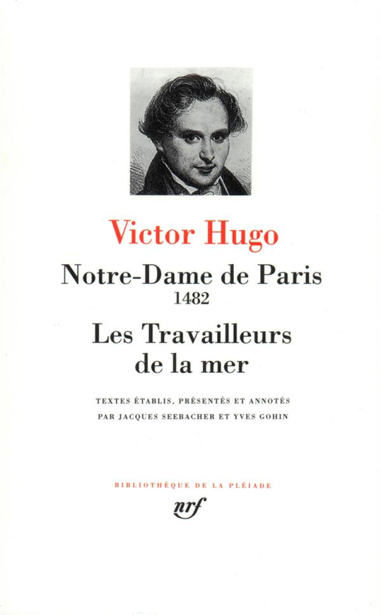 NOTRE-DAME DE PARIS - LES TRAVAILLEURS DE LA MER - HUGO - GALLIMARD