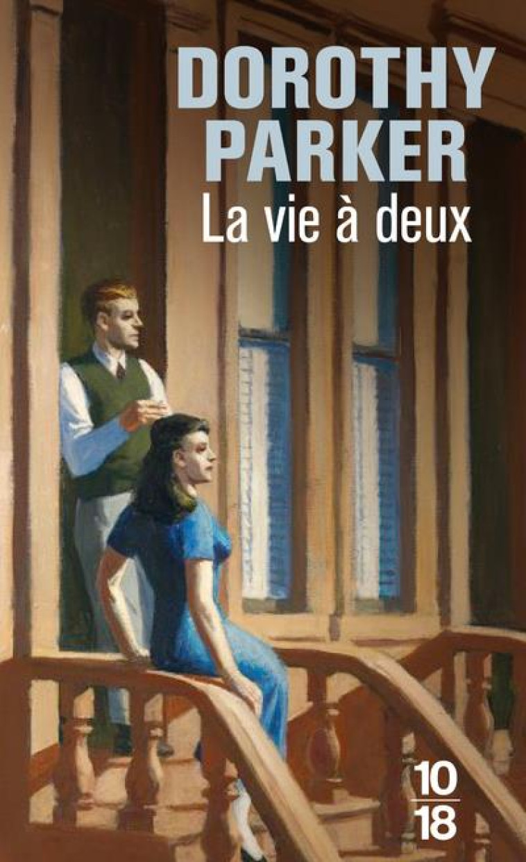 LA VIE ? DEUX - DOROTHY PARKER - 10 X 18