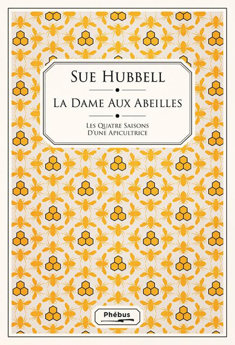 LA DAME AUX ABEILLES - HUBBELL SUE - LIBRETTO