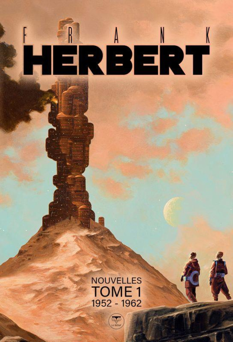 NOUVELLES TOME 1 1952 - 1962 - FRANK HERBERT - BELIAL