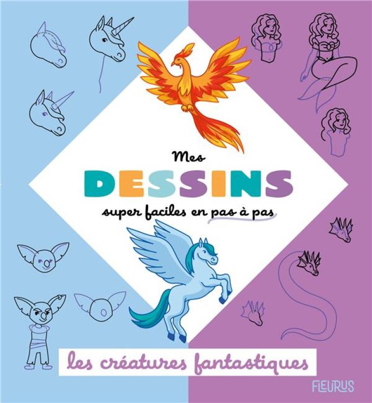 LES CREATURES FANTASTIQUES - GUINETON/ALCOUFFE - FLEURUS