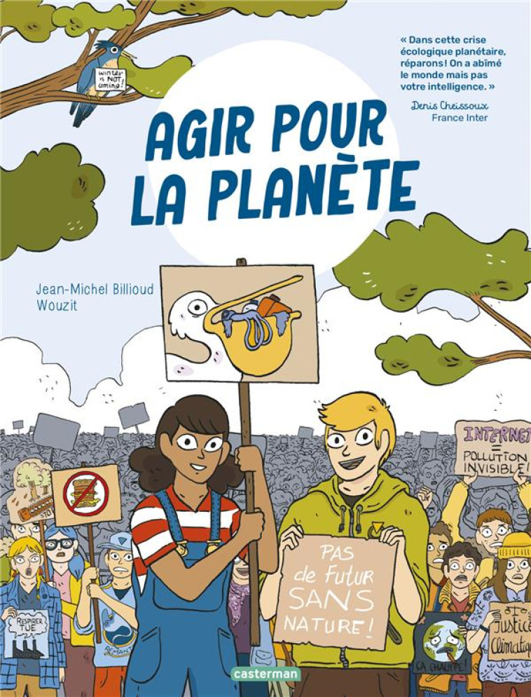 AGIR POUR LA PLANETE - BILLIOUD/WOUZIT - CASTERMAN