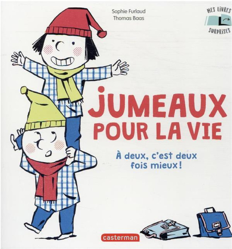 JUMEAUX POUR LA VIE - A DEUX, C-EST DEUX FOIS MIEUX ! - FURLAUD/BAAS - CASTERMAN