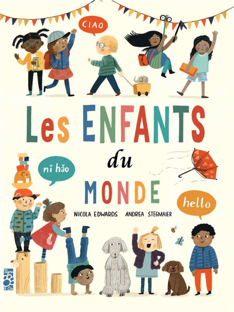 LES ENFANTS DU MONDE - EDWARDS/STEGMAIER - TIGRE ET CIE