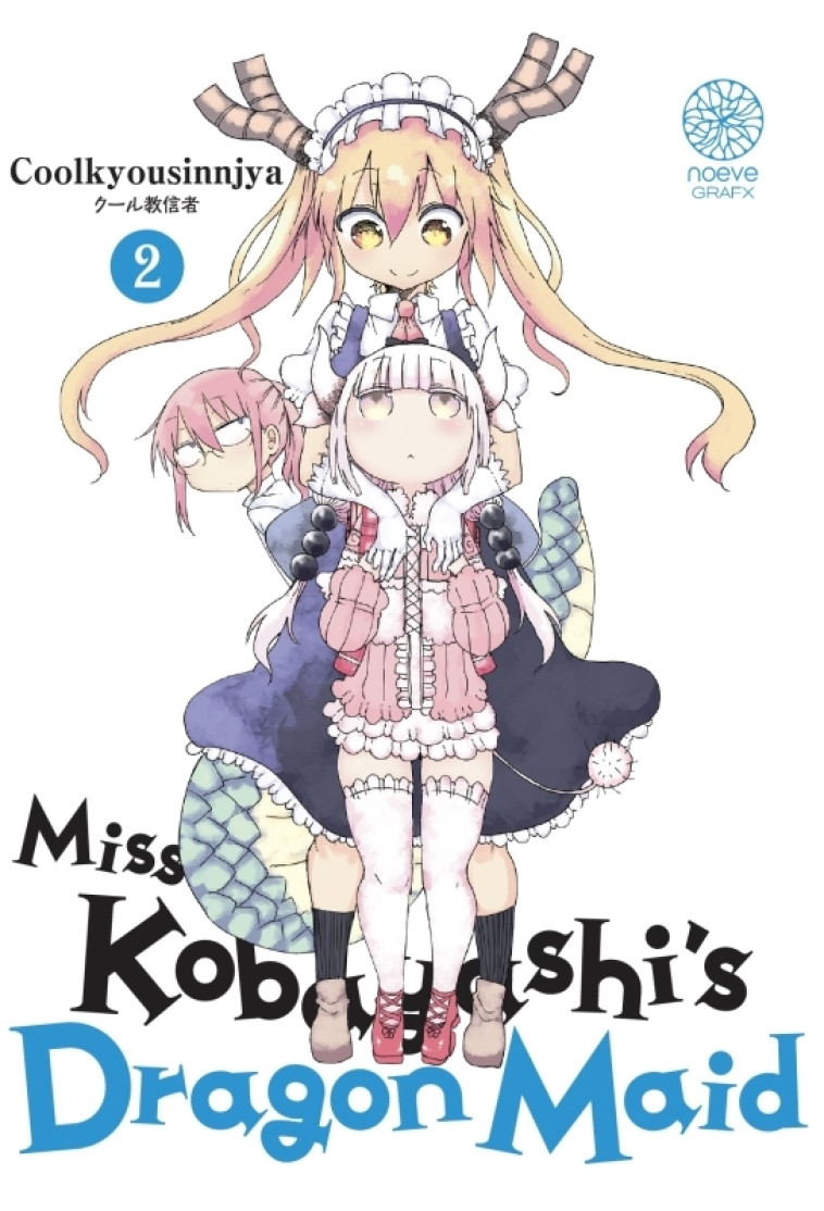 MISS KOBAYASHI'S DRAGON MAID T02 - COOLKYOUSINNJYA COOLKYOUSINNJYA - NOEVE GRAFX