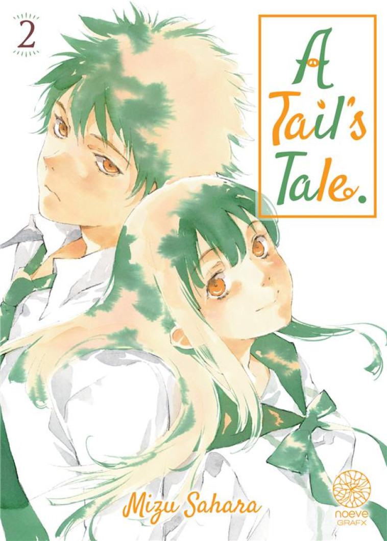 A TAIL-S TALE T02 - SAHARA MIZU - NOEVE GRAFX